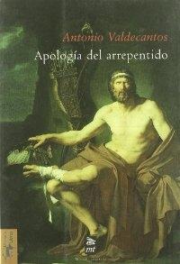 Apología del arrepentido y otros ensayos de teoría moral. 