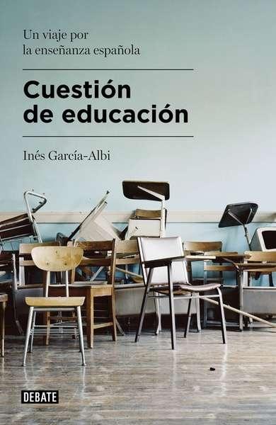 Cuestión de educación "Un viaje por la enseñanza española". 