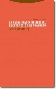 La nueva imagen de Husserl "Lecciones de Guanajuato". 