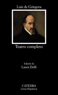 Teatro completo "(Luis de Góngora y Argote)". 