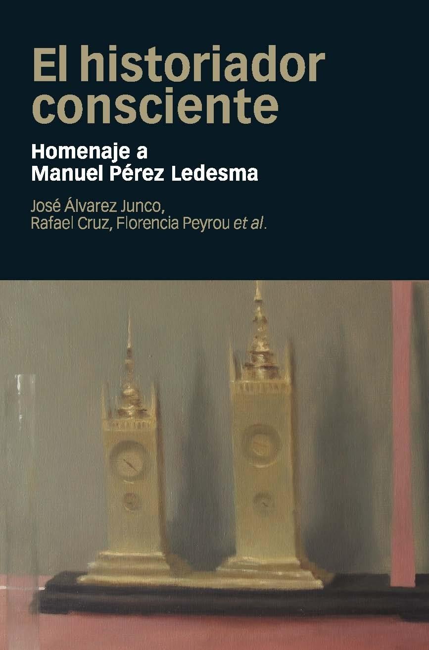 El historiador consciente "Homenaje a Manuel Pérez Ledesma". 