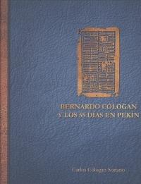 Bernardo Cólogan y los 55 días en Pekín.
