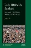 Los nuevos árabes. Juventud y activismo político (2010-2014). 