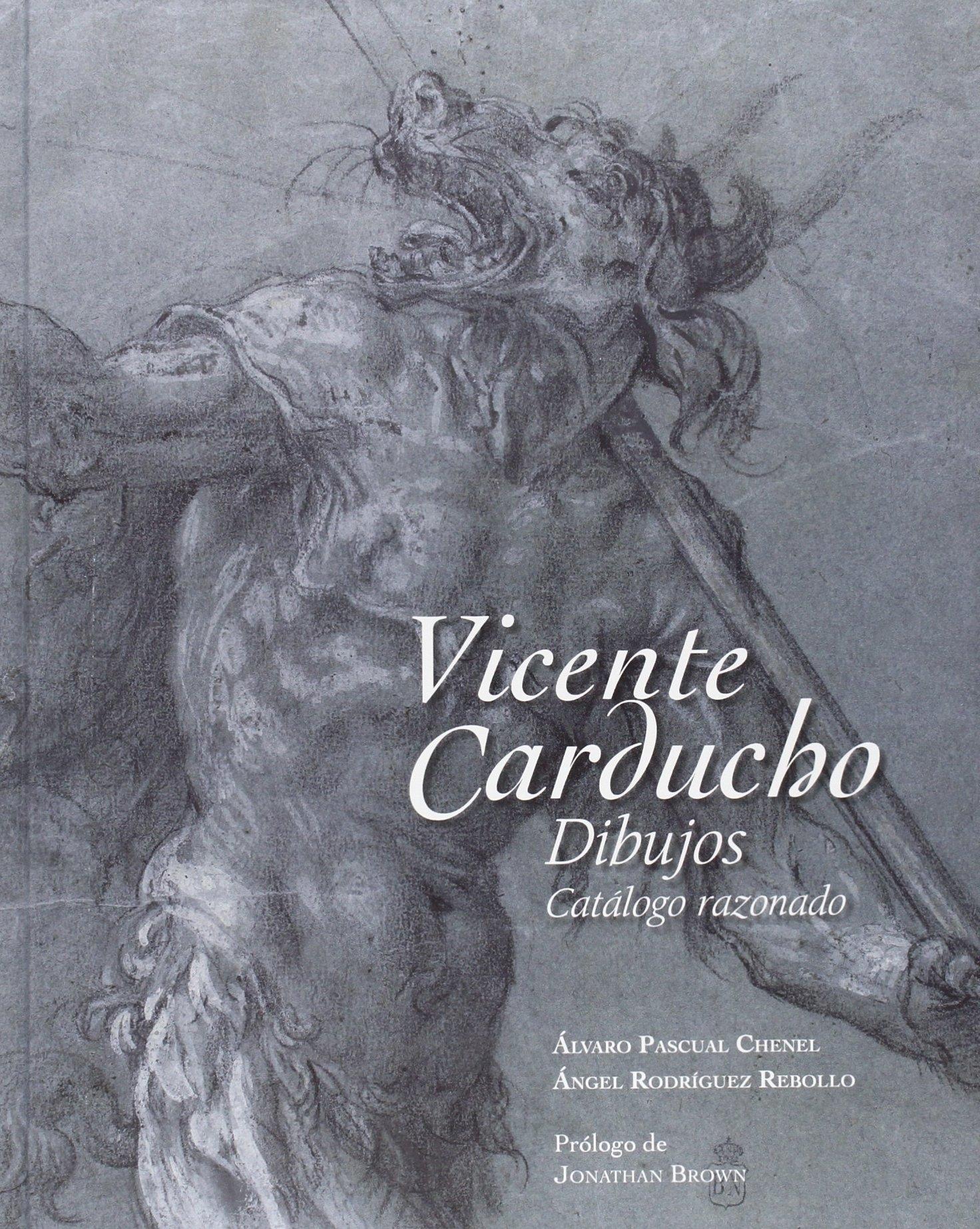 Vicente Carducho. Dibujos. Catálogo razonado. 