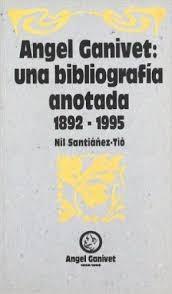 Ángel Ganivet: Una bibliografía anotada, 1892-1995