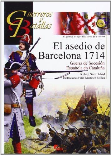 El asedio de Barcelona, 1714. Guerra de sucesión española en Cataluña. 