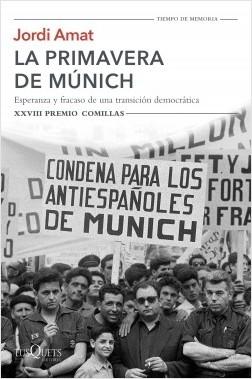 La primavera de Múnich "Esperanza y fracaso de una transición democrática". 