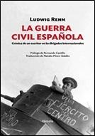 La Guerra Civil Española. Crónica de un escritor en las Brigadas Internacionales