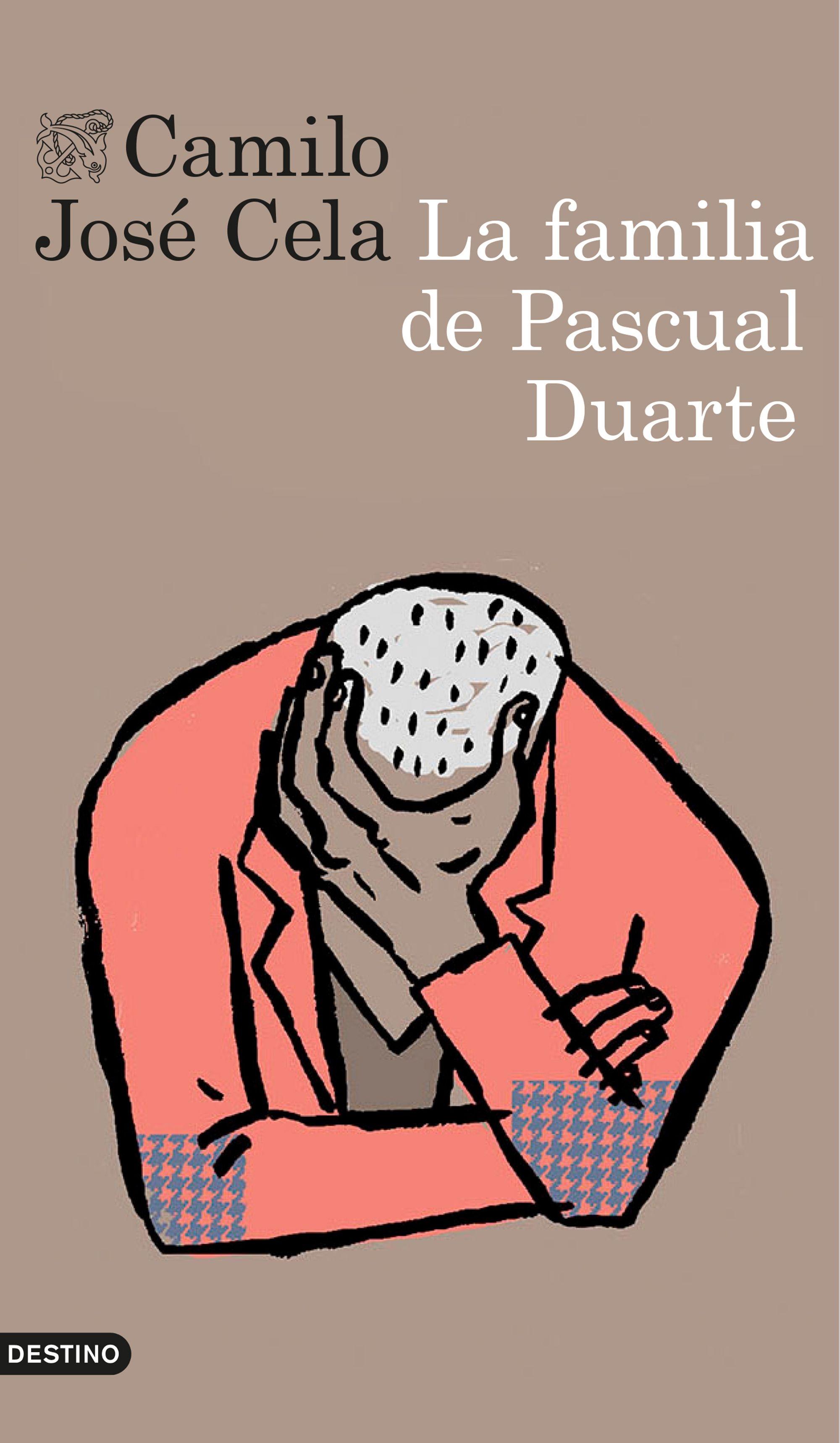 · La familia de Pascual Duarte · Cela, Camilo José Destino, Ediciones 9788423350209