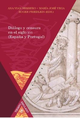 Diálogo y censura en el siglo XVI ( España y Portugal )