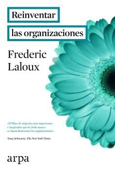 Reinventar las organizaciones.