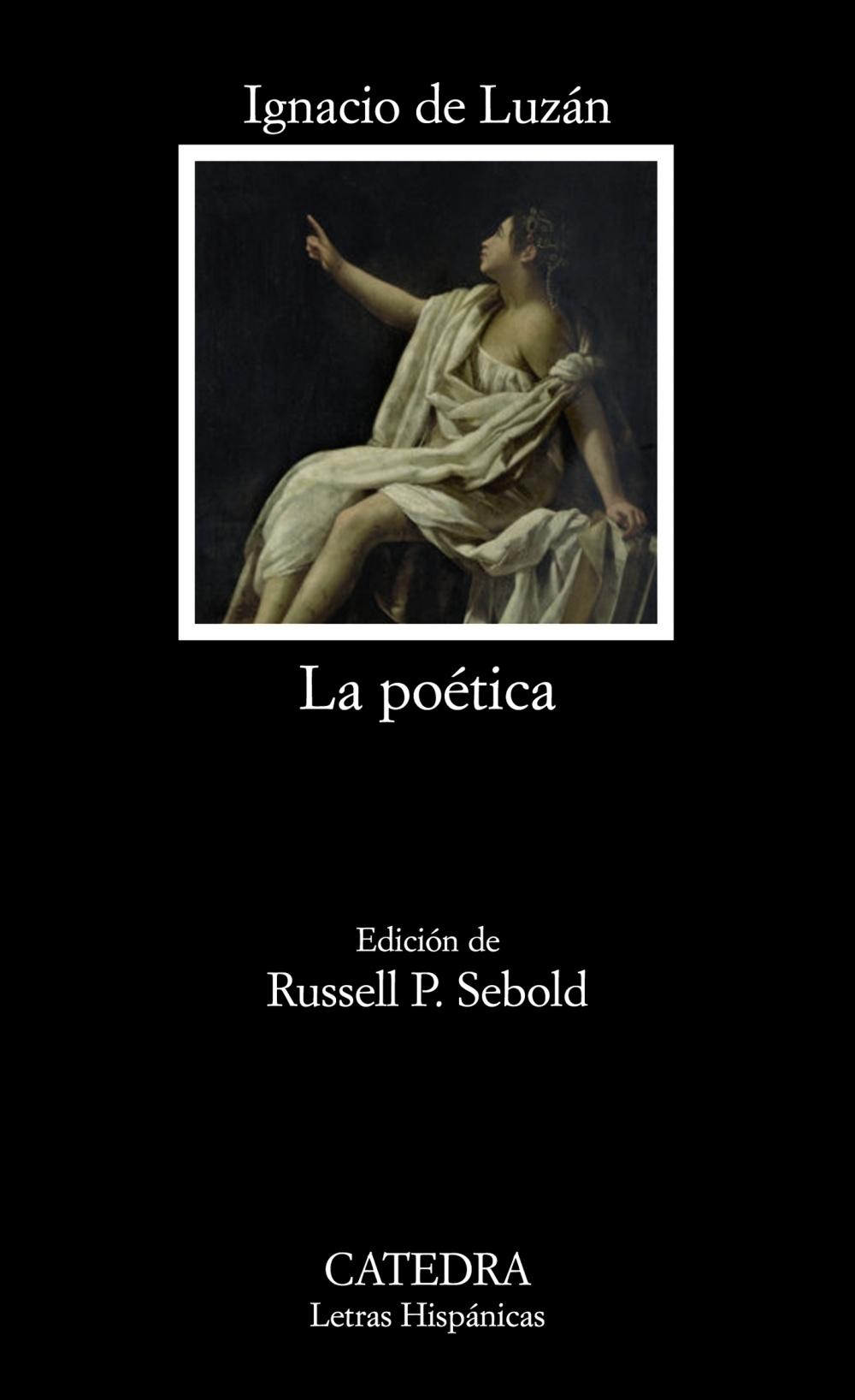 La poética o reglas de la poesía en general, y de sus principales especies. 
