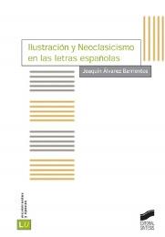 Ilustración y Neoclasicismo en las letras españolas. 