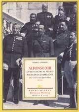 Alfonso XIII. Un rey contra el pueblo. Raices de la guerra civil "Una mirada a través de El Socialista, 1917-1923". 