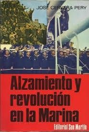 Alzamiento y revolución en la Marina "La Marina en la Guerra de España (1936-1939)". 