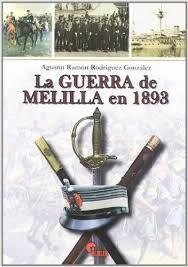 La guerra de Melilla en 1893. 