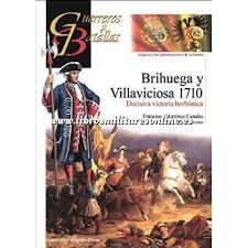 Brihuega y Villaviciosa 1710. Decisiva victoria borbónica