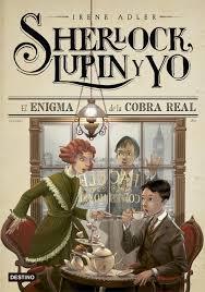 Sherlock, Lupin y yo - 7: El enigma de la cobra real. 