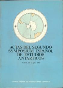 Actas del Segundo Symposium Español de Estudios Antárticos. Madrid, julio de 1987.
