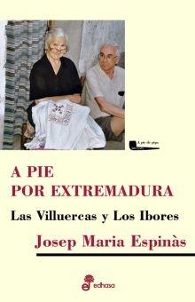 A pie por Extremadura. Las Villuercas y los Ibores.