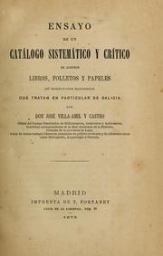 Ensayo de un catalogo sistematico y critico de libros, folletos y papeles que tratan de Galicia 