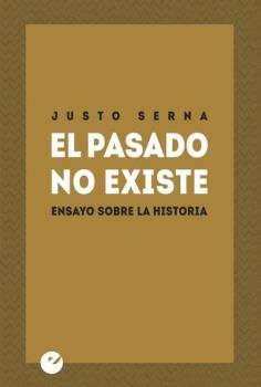El pasado no existe.