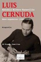 Luis Cernuda. Años españoles (1902-1938). 