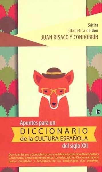 Apuntes para un diccionario de la cultura española del siglo XXI