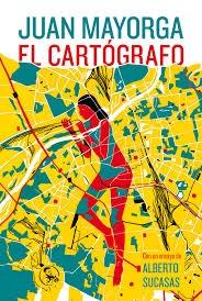 El cartógrafo "(Con un ensayo de Alberto Sucasas)". 