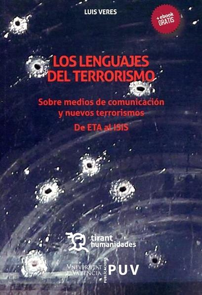 Los lenguajes del terrorismo "sobre medios de comunicación y nuevos terrorismos. De ETA al ISIS". 