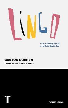 Lingo. Guía de Europa para el turista lingüístico. 
