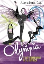 Olympia y las Guardianas de la rítmica "(Serie Olympia - 1)"