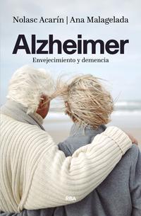 Alzheimer. Envejecimiento y demencia. 
