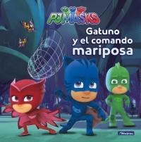 Gatuno y el comando Mariposa "(PJ Masks)". 