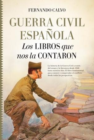 La guerra civil española. Los libros que nos la contaron. 