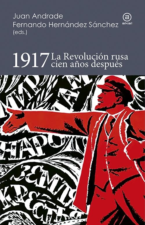 1917. La Revolución rusa cien años después. 