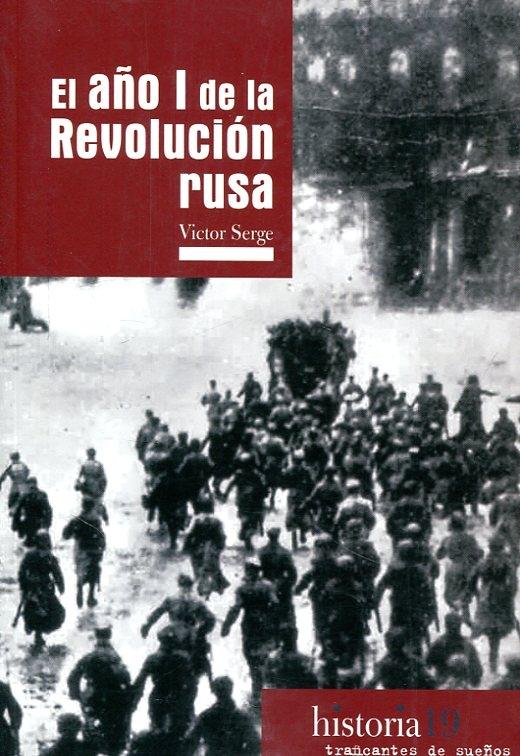El año I de la Revolución rusa. 