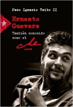 Ernesto Guevara. También conocido como el Che. 