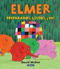 Elmer. Preparados, listos ¡ya!.