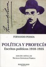 Política y profecía: escritos políticos 1910-1935. 