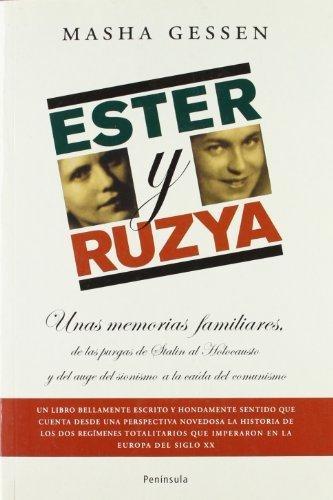 Ester y Ruzya "Unas memorias familiares, de las purgas de Stalin al Holocausto". 