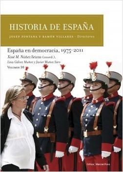 Historia de España - 10: España en democracia, 1975-2011. 