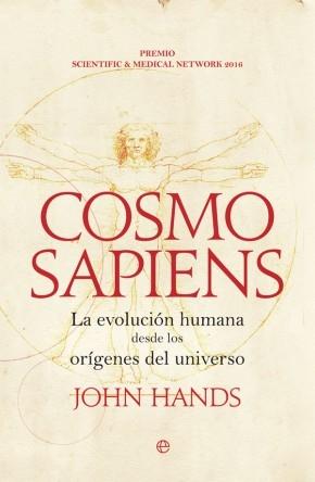 Cosmosapiens. La evolución humana desde los orígenes del universo. 