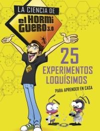 La ciencia de "El Hormiguero" 3.0 "25 experimentos loquísimos". 