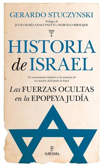 Historia de Israel. Las fuerzas ocultas en la epopeya judía. 