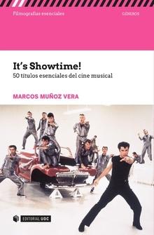 It's Showtime!: 50 títulos esenciales del cine musical. 
