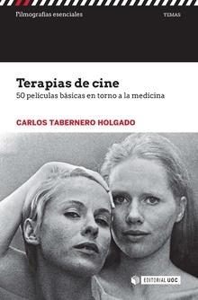 Terapias de cine: 50 películas básicas en torno a la medicina. 