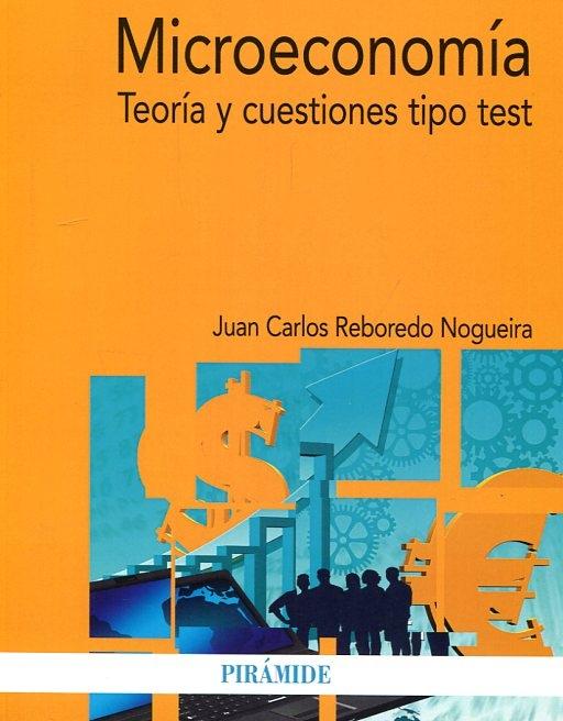 Microeconomía: teoría y cuestiones tipo test. 