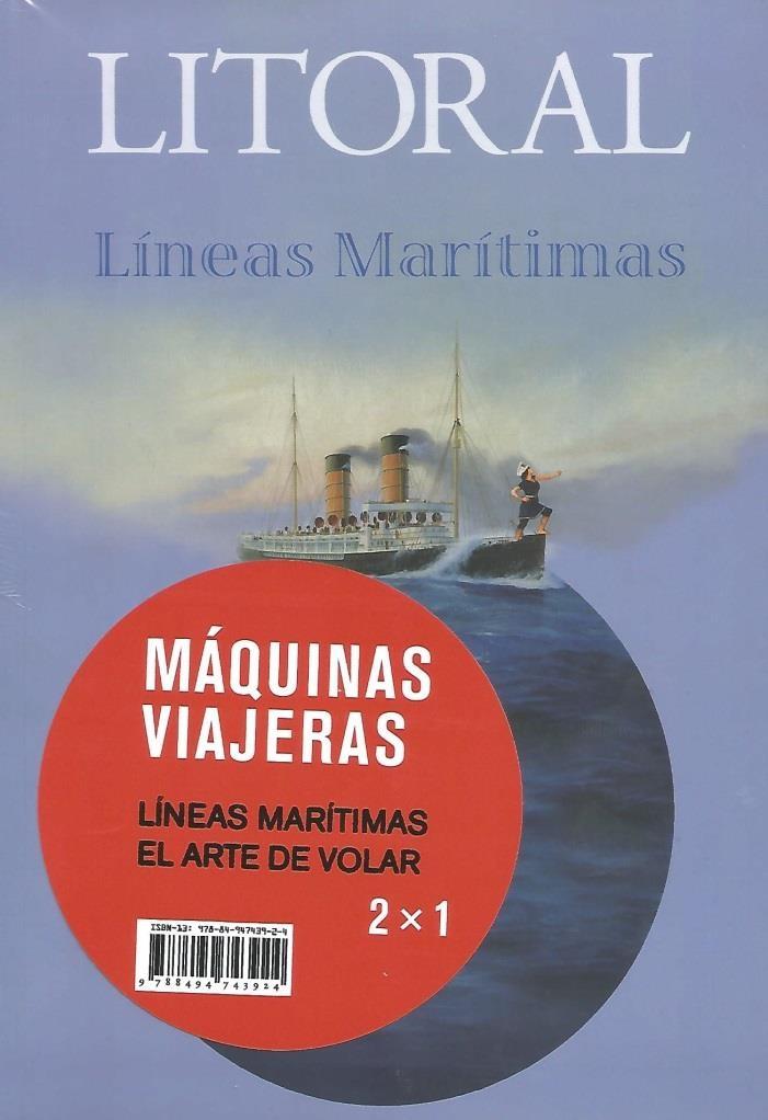 Litoral. Máquinas viajeras (2 vols.) "El arte de volar / Líneas marítimas". 