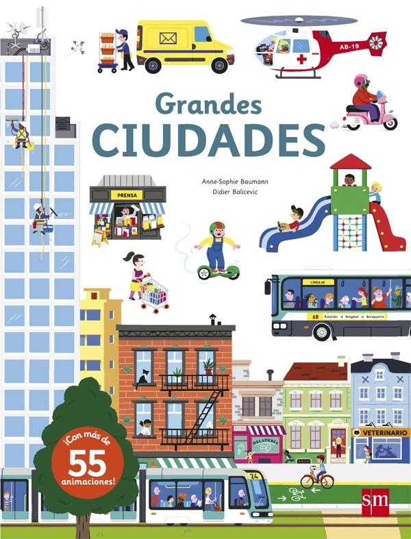 Grandes ciudades "¡Con más de 55 animaciones!". 